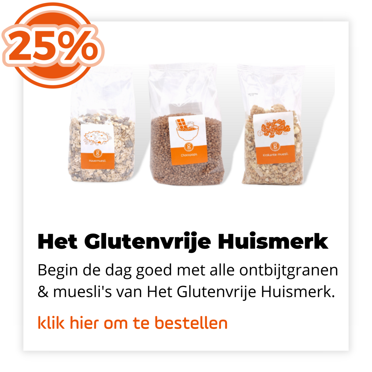 Het Glutenvrije Huismerk 25%